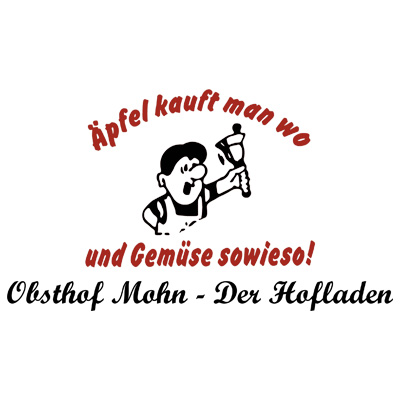 Logo des Obsthofs Mohn mit der Aufschrift "Äpfel kauft man wo und Gemüse sowieso!"" in roter und schwarzer Schrift."